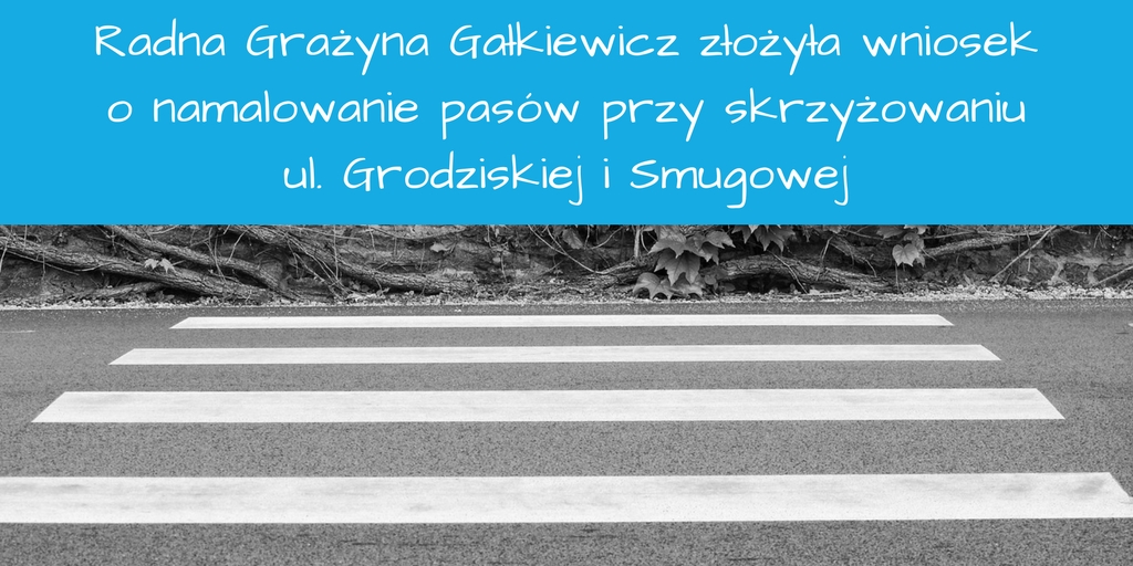 Wniosek o namalowanie pasów przy skrzyżowaniu ul. Grodziskiej i Smugowej w Rzgowie