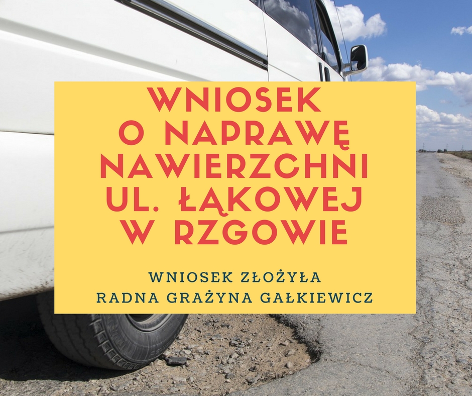 Wniosek o naprawę nawierzchni ul. Łąkowej w Rzgowie